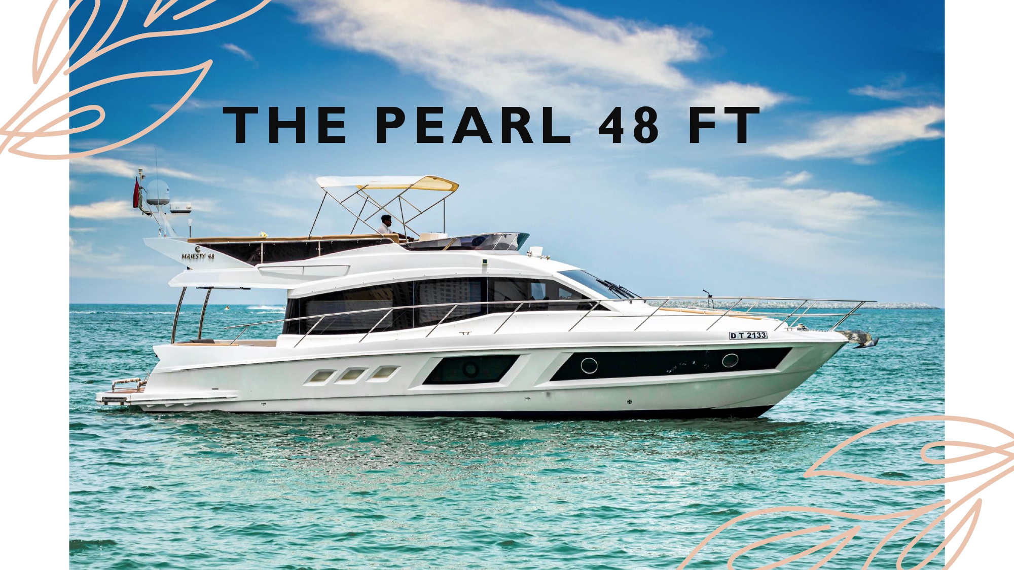 THE PEARL 48FT Front